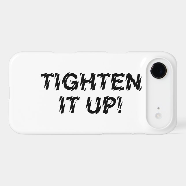 TIGHTEN IT UP! Case-Mate iPhone CASE (Back (Horizontal))