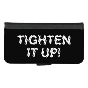 TIGHTEN IT UP! iPhone 8/7 WALLET CASE