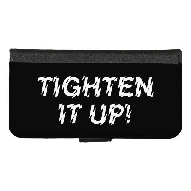 TIGHTEN IT UP! iPhone WALLET CASE (Front (Horizontal))