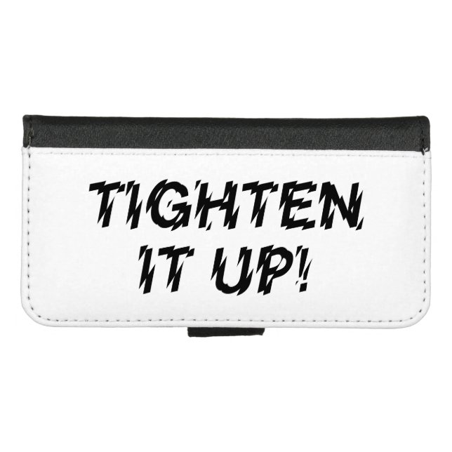 TIGHTEN IT UP! iPhone WALLET CASE (Front (Horizontal))