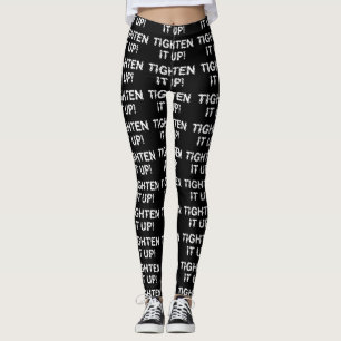 TIGHTEN IT UP! LEGGINGS