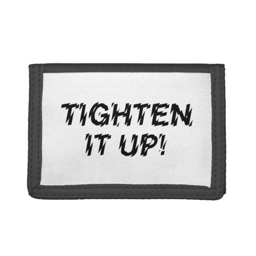 TIGHTEN IT UP TRIFOLD WALLET