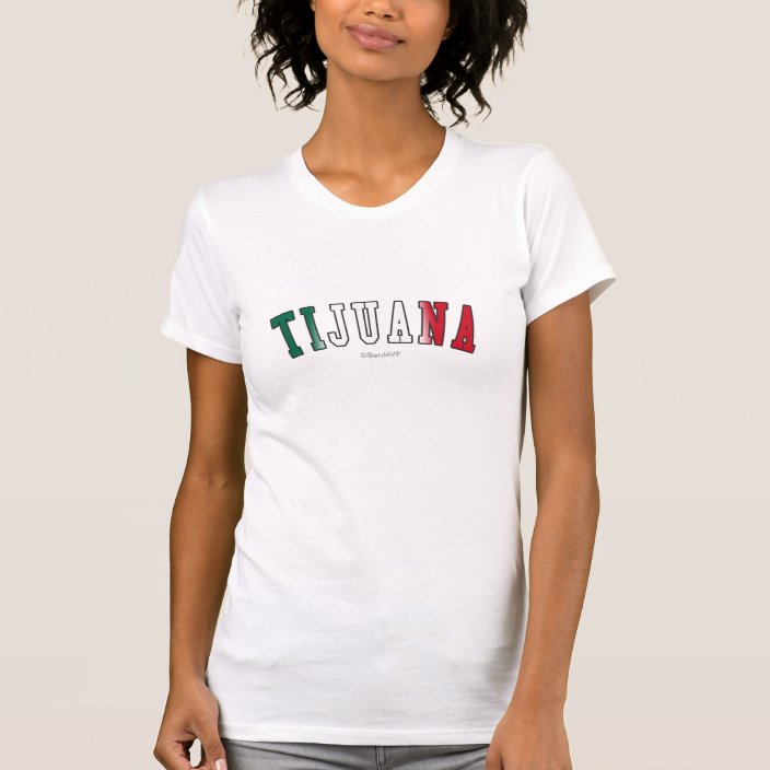 Tijuana in Mexico National Flag Colors Shirt