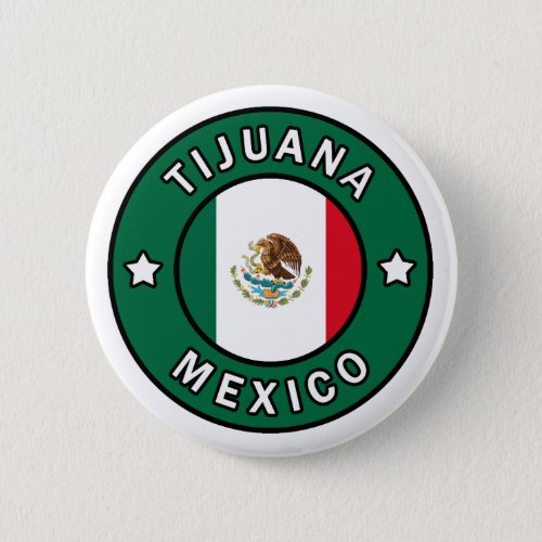 Tijuana Mexico button