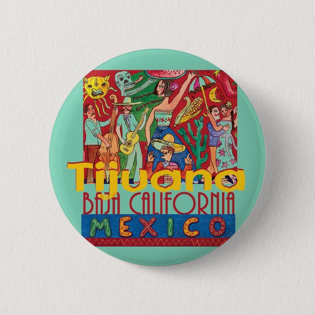 TIJUANA Mexico Pinback Button (Front)