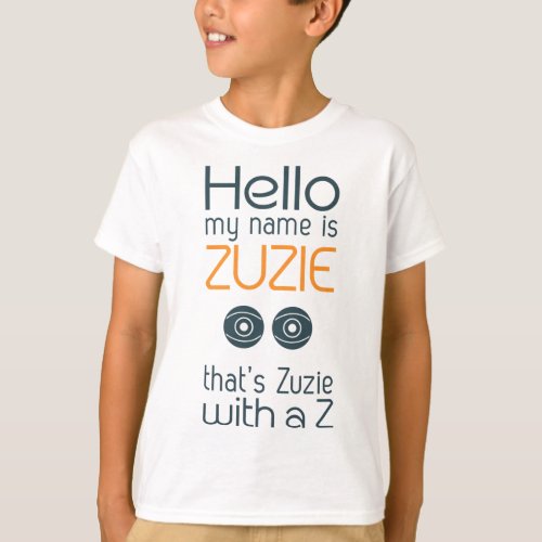 Tik Tok trend Hello my name is Zuzie T_Shirt