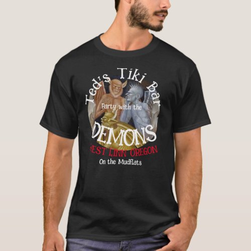 Tiki Bar Party with the Demons on the Mudflats T_Shirt