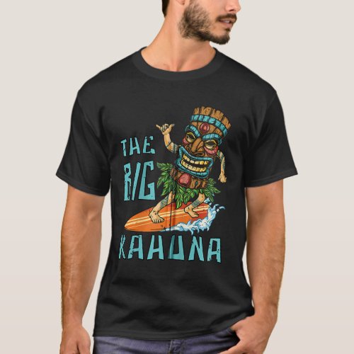Tiki Big Kahuna Surfer Funny Tropical Hawaiian Fat T_Shirt