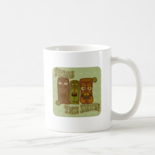 Tiki Nerd Goofy Tropical Mid_Century Culture Motto Coffee Mug