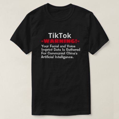 TikTok Communt China Gathers Your FacialVoice  T T_Shirt