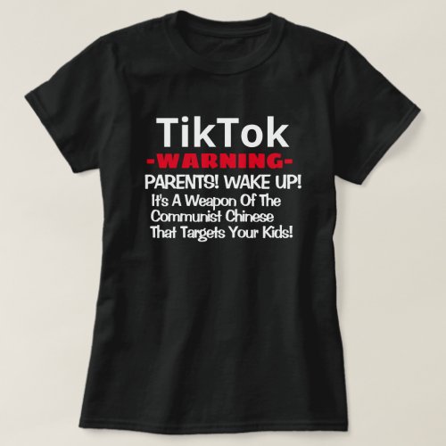 TikTok _Warning_ Parents Wake Up T_Shirt