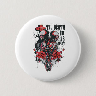 Til Death Do Us Apart Button