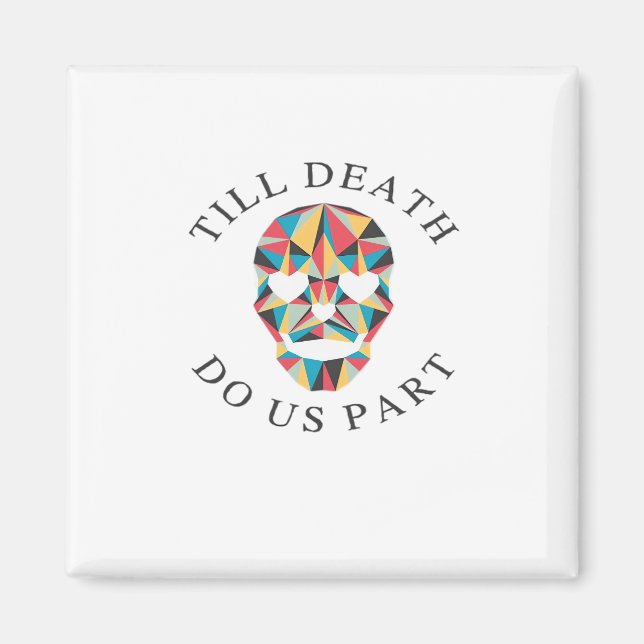 Til Death Do Us Funny & Classic Halloween Magnet (Front)