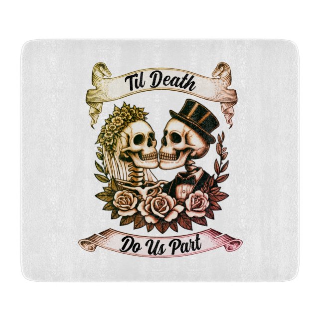 Til Death Do Us Part: Bride & Groom Skeleton Cutting Board (Front)
