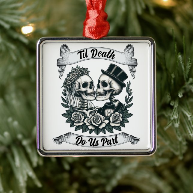 Til Death Do Us Part: Bride & Groom Skeleton Metal Ornament (Tree)