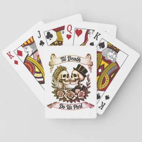 Til Death Do Us Part Bride  Groom Skeleton Poker Cards