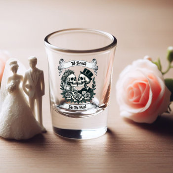 Til Death Do Us Part: Bride & Groom Skeleton Shot Glass by AardvarkApparel at Zazzle
