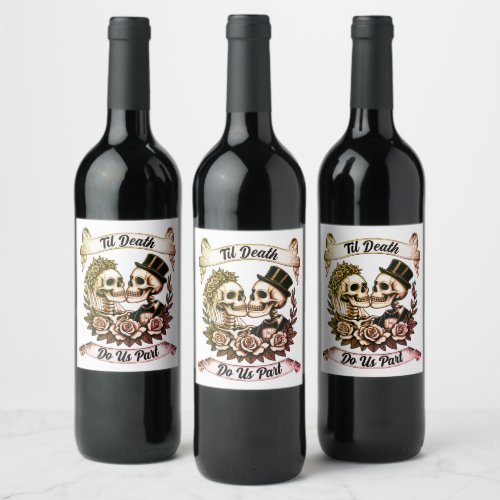 Til Death Do Us Part Bride  Groom Skeleton Wine Label