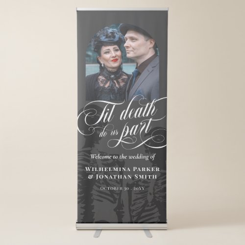 Til Death Do Us Part Goth Wedding Welcome Retractable Banner