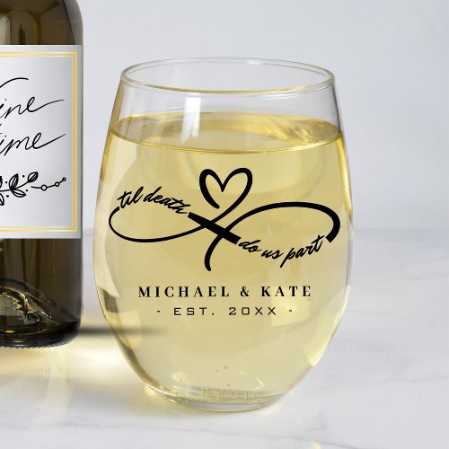 Til Death Do Us Part Infinity Symbol Heart Wedding Stemless Wine Glass