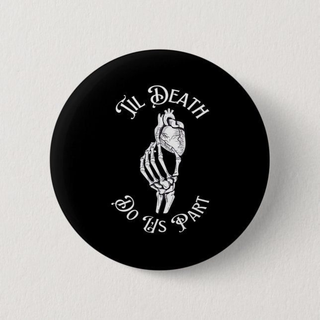 Til Death Do Us Part Skeleton Heart Artistic Button (Front)