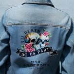 Til Death Do Us Part Skulls & Roses Mrs. Wedding Denim Jacket<br><div class="desc">Cool til death do us part wedding denim jacket with watercolor skulls and roses.  Personalize it with your details.  Great for a newlywed wife.</div>