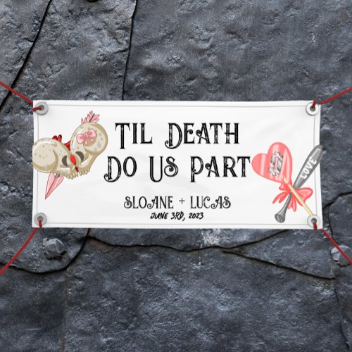 Til Death Do Us Part  Vinyl Welcome Banner Color