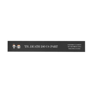 'Til Death Do Us Part Wedding Return Address Label