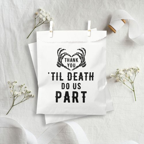 Til Death Do Us Part Wedding Thank You Favor Bags