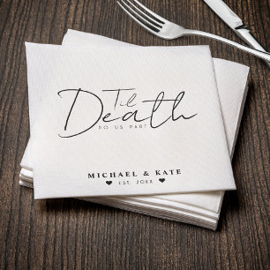 Til Death Do Us Part White Wedding Napkins