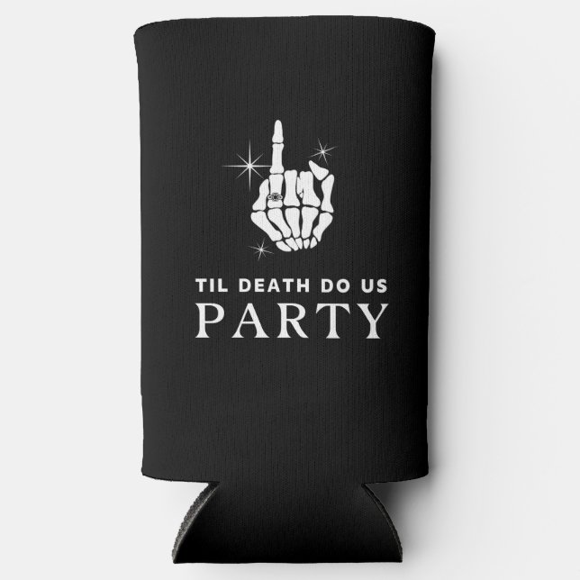 Til Death Do Us Party Bachelorette Party Seltzer Can Cooler (Front)