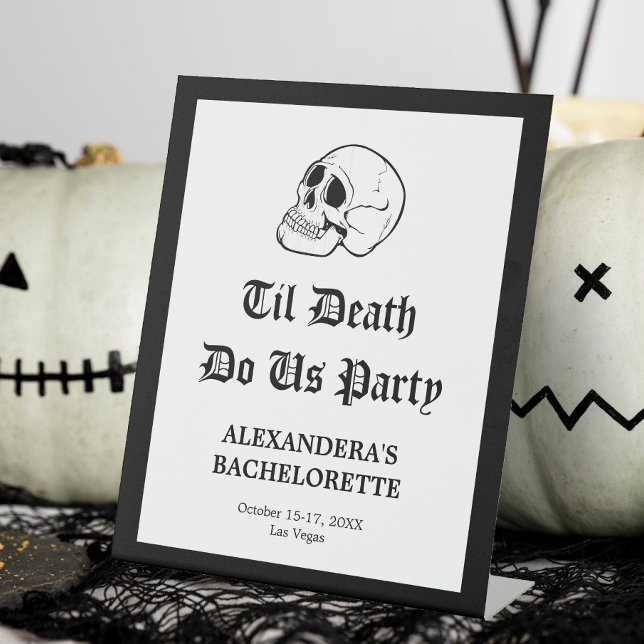 Til Death Do Us Party Bachelorette  Pedestal Sign (Creator Uploaded)