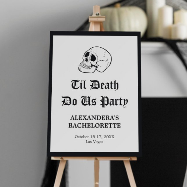 Til Death Do Us Party Bachelorette Welcome  Foam Board (Creator Uploaded)