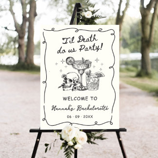 Til Death Do Us Party Bachelorette Welcome Sign