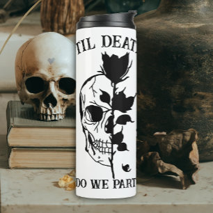 Til Death Do Us Party Gift For Bridesmaid Custom Thermal Tumbler