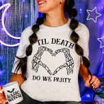 Til Death Do Us Party Gift For Bridesmaids Gothic T-Shirt<br><div class="desc">Celebrate your bridal squad with a touch of dark elegance with our "Til Death Do Us Party" Gothic T-Shirt, the perfect gift for bridesmaids. Inspired by the timeless phrase "til death do us part, " this shirt is ideal for a gothic wedding or dark fairytale wedding theme. Embrace the "bride...</div>