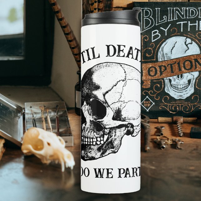 Til Death Do Us Party Gift For Bridesmaids Gothic Thermal Tumbler (Creator Uploaded)