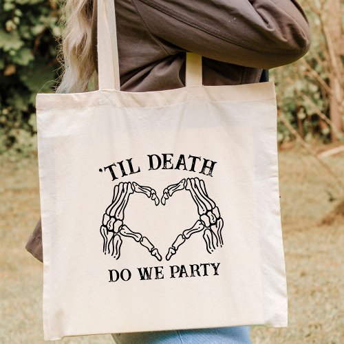 Til Death Do Us Party Gift For Bridesmaids Gothic Tote Bag