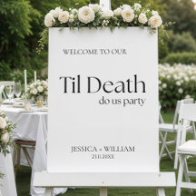 Til Death Do Us Party Night Before Welcome Sign