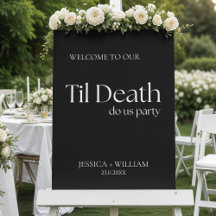 Til Death Do Us Party Night Before Welcome Sign
