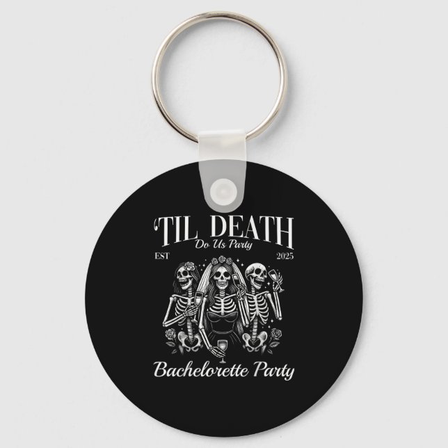 Til Death Do Us Party Retro Skeleton Bachelorette  Keychain (Front)