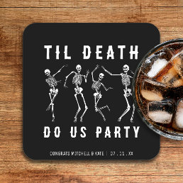 Til Death Do Us Party Skeleton Bachelorette Party Square Paper Coaster