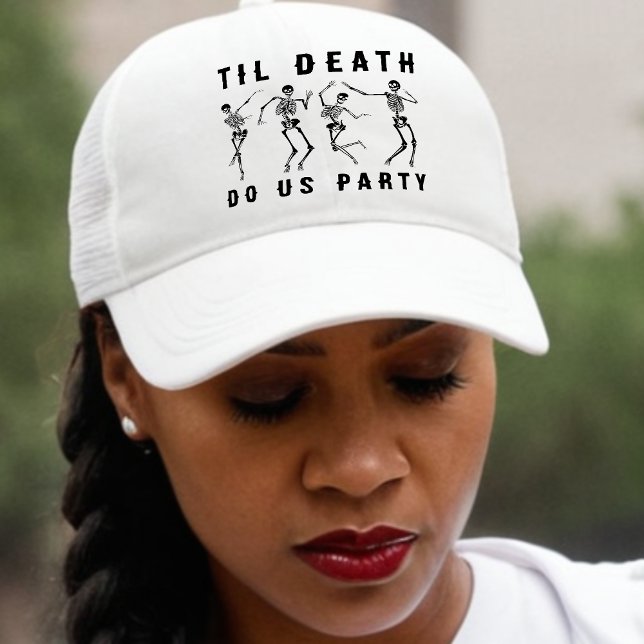 Til Death Do Us Party Skeleton Bachelorette Party Trucker Hat (Creator Uploaded)
