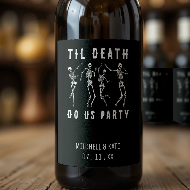 Til Death Do Us Party Skeleton Bachelorette Party Wine Label (Til Death Do Us Party Skeleton Bachelorette Party Wine Label
)