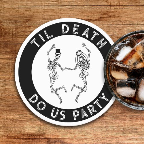 Til Death Do Us Party Skeleton Couple Bachelorette Round Paper Coaster