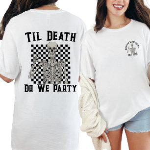 Til Death Do We Party Personalized Bachelorette  T-Shirt