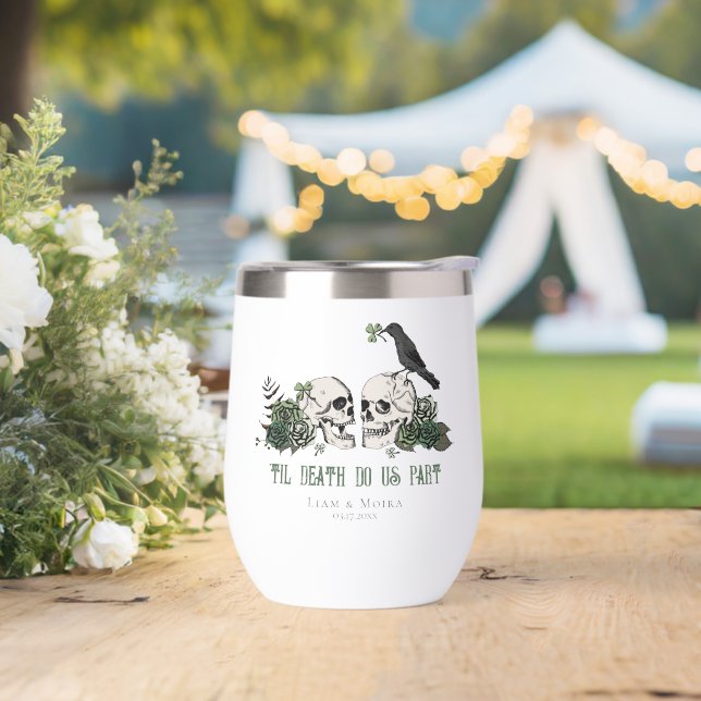 Til Death Gothic St Patricks Day Floral Skull Thermal Wine Tumbler (Wedding)