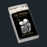Til Death Skeleton Goth Wedding Guest Gift Custom Matchboxes<br><div class="desc">Introducing our "Til Death" Skeleton Goth Wedding Guest Gift Custom Matchboxes, a perfect addition to your dark fairytale wedding or romantic gothic celebration. These matchboxes not only serve as practical wedding favors but also add a touch of eerie elegance to your event. The design features the phrase "Til Death Do...</div>