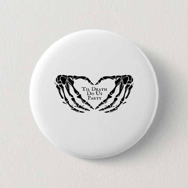 Til Death Skeleton Heart Hands Gothic Mood Button (Front)
