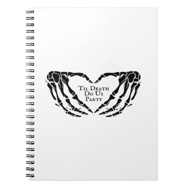 Til Death Skeleton Heart Hands Gothic Mood Notebook (Front)